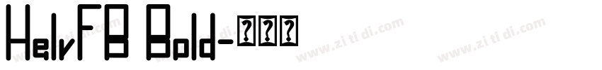 HelvFB Bold字体转换